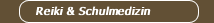 Reiki & Schulmedizin